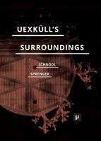 Uexküll's Surroundings: Umwelt Theory and Right-Wing Thought