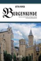 Burgenkunde:Bauwesen und Geschichte der Burgen innerhalb des deutschen Sprachgebietes