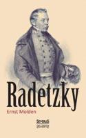 Radetzky:Sein Leben und sein Wirken