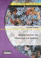 Biografiearbeit bei Menschen mit Demenz