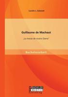Guillaume de Machaut: "La messe de nostre Dame"