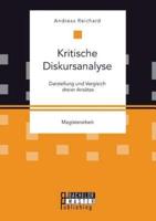 Kritische Diskursanalyse: Darstellung und Vergleich dreier Ansätze