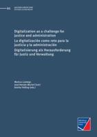 Digitalization as a Challenge for Justice and Administration