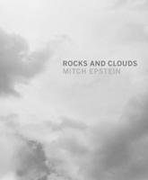 Mitch Epstein - Clouds and Rocks