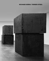 Richard Serra - Forged Steel