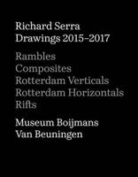 Richard Serra - Drawings 2015-2017