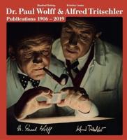 Dr. Paul Wolff, 1887-1951 & Alfred Tritschler, 1905-1970