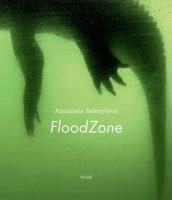 FloodZone - Anastasia Samoylova