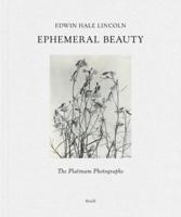 Edwin Hale Lincoln - Ephemeral Beauty