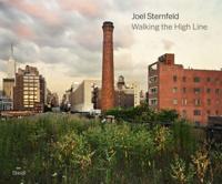 Joel Sternfeld - Walking the High Line