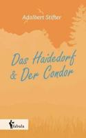 Das Haidedorf, Der Condor. Novellen