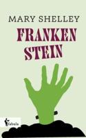 Frankenstein:oder Der moderne Prometheus