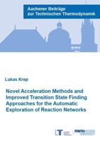 Novel Acceleration Methods and Improved Transition State Finding Approaches for the Automatic Exploration of Reaction Networks