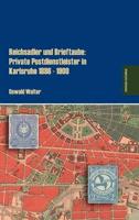 Reichsadler und Brieftaube: Private Postdienstleister in Karlsruhe 1886 - 1900