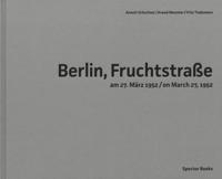 Arwed Messmer: Berlin, Fruchtstraße on March 27, 1952