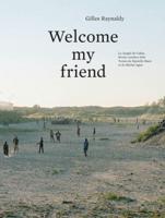 Gilles Raynaldy: Welcome My Friend