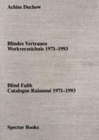 Achim Duchow: Blind Faith