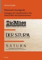 Netzwerk Avantgarde:Strategien der Literaturkritik in den Zeitschriften des Expressionismus