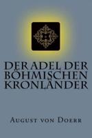 Der Adel Der Bohmischen Kronlander