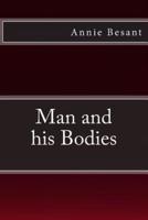 Man and His Bodies