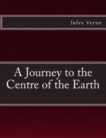 A Journey to the Centre of the Earth