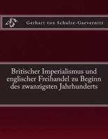 Britischer Imperialismus Und Englischer Freihandel Zu Beginn Des Zwanzigsten Jahrhunderts