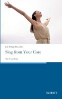 Sing from Your Core:The Vocal Body