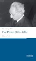 Flor Peeters (1903-1986):Leben und Werk