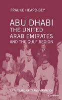 Abu Dhabi, the United Arab Emirates, and the Gulf Region