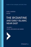 The Byzantine and Early Islamic Near East. Volume 3 States, Resources and Armies