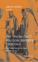 The Trucial Coast Political Reports 1958-1963