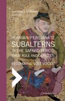 Iranian/Persianate Subalterns in the Safavid Period