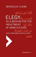 Elegy as a Medium for the Indictment of Arab Culture