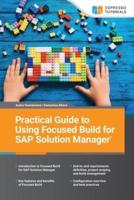 Practical Guide to Using Focused Build for SAP Solution Manager