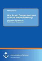 Why Should Companies Invest in Social Media Marketing?:Parameters and Means for Performance Measurement