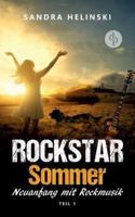 Neuanfang mit Rockmusik - Rockstar Sommer (Teil 1):(Rockstar Romance, Chick Lit, Liebesroman)