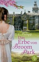 Das Erbe Von Broom Park (Regency Roman, Historisch, Liebe)