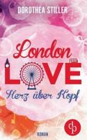 London Love - Herz über Kopf (Chick- Lit, Liebe)