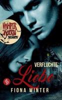 Vampirjägerin inkognito: Verfluchte Liebe (Liebesroman, Romantasy, Chick-lit)
