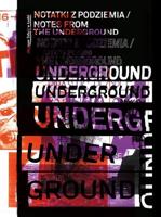 Notes from the Underground (Notatki Z. Podziemia)