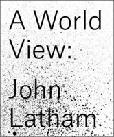 A World View - John Latham