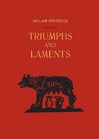 William Kentridge - Triumph & Laments