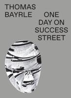 Thomas Bayrle - One Day on Success Street