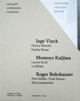 Carrousel Confessions Confusion 2 - Inge Vinck / Momoyo Kaijima / Roger Boltshausen