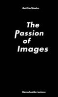 Gottfried Boehm - Passion of Images
