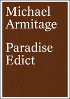Michael Armitage - Paradise Edict