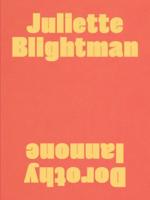 Juliette Blightman / Dorothy Iannone
