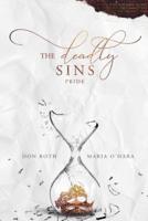 The Deadly Sins : Pride