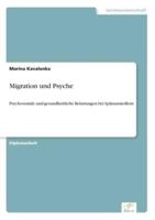 Migration und Psyche:Psychosoziale und gesundheitliche Belastungen bei Spätaussiedlern