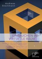 Eintauchen in virtuelle Räume. Das Erfahren eines virtuellen Raumes anhand der nachhallfreien Audioproduktion, stereoskopischen Videoproduktion und Postproduktion eines Streichquartetts